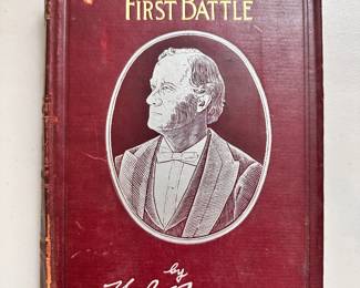 The First Battle A Story of The Campaign of 1896 by  William J. Bryan, first edition leather hardcover, 1896, presentation W. B. Conkey Company publishers
