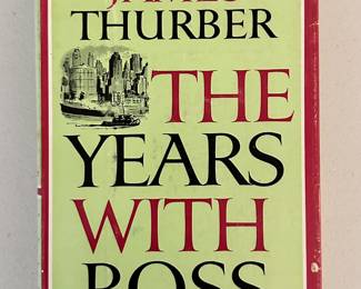 The Years with Ross by James Thurber, hardcover with dust jacket, 1959, published by Little, Brown