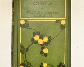 Those Dale Girls, by Frances Weston Carruth, hardcover, 1909