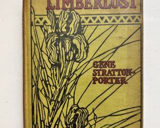 A Girl of the Limberlost, by Gene Stratton-Porter, 1909, hardcover, publishers Grosset & Dunlap Publishers, New York
