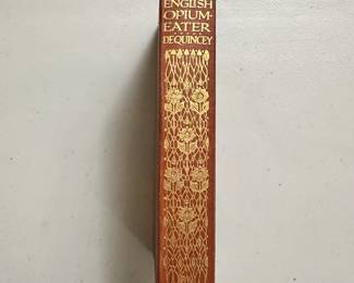 Confessions of an English Opium Eater by Thomas De Quincey, hardcover, 1910, J. M. Dent & Sons Ltd / E. P. Dutton & Co