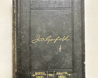 The Life of James A. Garfield, Late President of the United States by William Ralston Balch, 1881, first edition hardcover, published by J. C. McCurdy & Co., Philadelphia