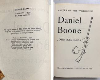 Inside pages of Daniel Boone Master of the Wilderness by John Bakeless, hardcover with dust jacket, 1945 first edition, eighth printing, by William Morrow & Company New York