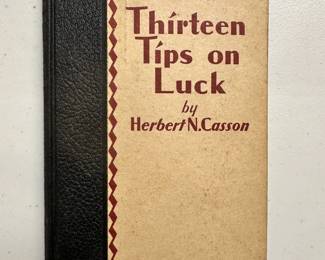Thirteen Tips on Luck by Herbert N. Casson, first edition, hardcover, 1929, published by B.C. Forbes Publishing, New York