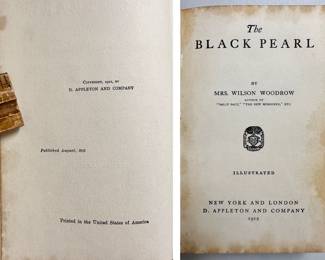 Inside pages of The Black Pearl, by Mrs. Wilson Woodrow, First Edition hardcover, 1912 published by D. Appleton And Company
