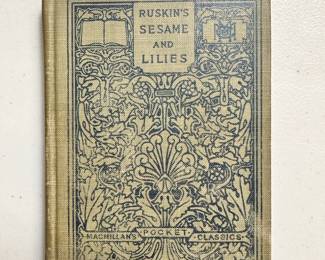 Sesame and Lilies and The King of the Golden River by John Ruskin, hardcover, 1910, The MacMillan Company