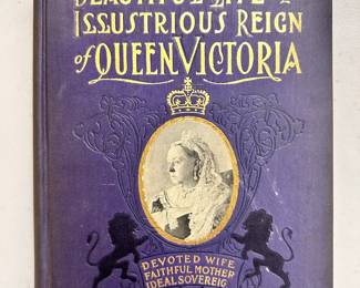 Antique copy of Beautiful Life and Illustrious Reign of Queen Victoria, by Rev. John Rusk, Ph.D., 1901 hardcover