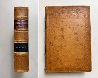 The Great Controversy Between Christ and Satan, by Mrs. E. G. White, 1888, hardcover, leather 