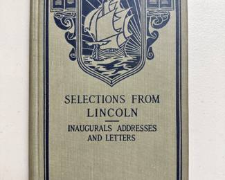 Selections from Lincoln Inaugurals Addresses and Letters, edited by Ashley H. Thorndike, Longman's English Classics, hardcover circa 1917 