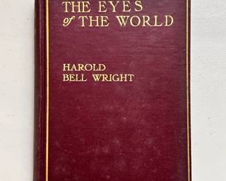 The Eyes of the World, by Harold Bell, 1914, hardcover