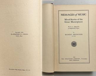 Inside pages of Messages of Music Mood Stories of the Great Masterpieces by Henry Brenner, first edition, 1923 hardcover, The Stratford Company, publishers