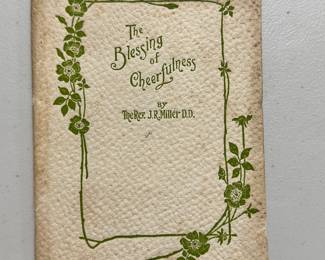 The Blessings of Cheerfulness by the Rev. J. R. Miller, copyright 1895