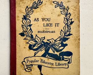 Antique paperback of As You Like It from Shakespeare, paperback, 1904, a volume from the  Popular Educator Library series, Educational Publishing Co.