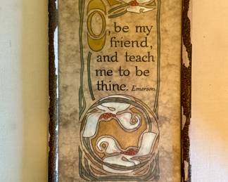 Framed Wall Art - "O, be my friend, and teach me to be thine." Emerson - Copyright 1911. P.F. Volland & Co. Chicago 