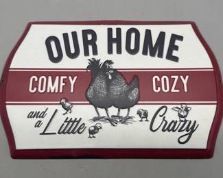 Our Home Country Farmhouse Sign with Chickens