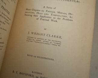 "Practical Science for Plumbers, Engineers, ETC." by J. Wright Clarke