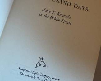 "A Thousand Days, John F. Kennedy in the White House" by Arthur M. Schlesinger, Jr.