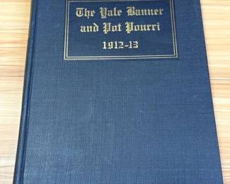 1912 The Yale Banner Pot Pourri Year Book