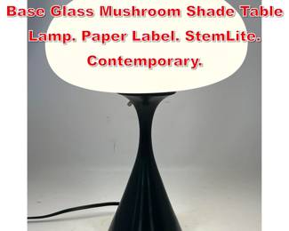 Lot 444 DESIGNLINE Black Enamel Base Glass Mushroom Shade Table Lamp. Paper Label. StemLite. Contemporary.