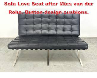 Lot 439 Barcelona style Leather Sofa Love Seat after Mies van der Rohe. Button design cushions. 