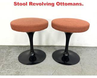 Lot 211 Pair Eero Saarinen for Knoll Stool Revolving Ottomans. 