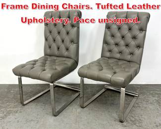 Lot 553 Pr Gray Leather Chrome Frame Dining Chairs. Tufted Leather Upholstery. Pace unsigned.