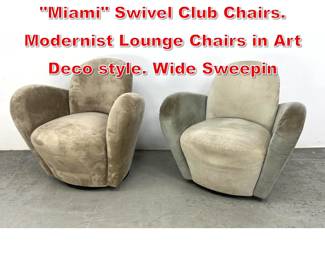 Lot 556 2pc MICHAEL WOLK Miami Swivel Club Chairs. Modernist Lounge Chairs in Art Deco style. Wide Sweepin