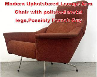 Lot 162 Vintage Mid Century Modern Upholstered Lounge Arm Chair with polished metal legs,Possibly French Guy