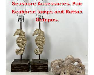Lot 385 3pc Contemporary Modern Seashore Accessories. Pair Seahorse lamps and Rattan Octopus. 