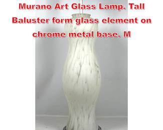 Lot 360 CARLO NASON Speckled Murano Art Glass Lamp. Tall Baluster form glass element on chrome metal base. M