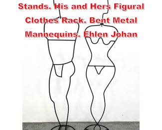 Lot 158 Vintage 80s Ikea Valet Stands. His and Hers Figural Clothes Rack. Bent Metal Mannequins. Ehlen Johan