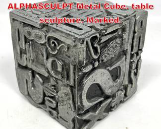 Lot 34 SHELDON ROSE ALPHASCULPT Metal Cube. table sculpture. Marked.