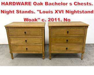 Lot 358 Pr RESTORATION HARDWARE Oak Bachelor s Chests. Night Stands. Louis XVI Nightstand Woak c. 2011. No