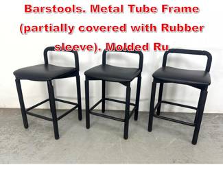 Lot 544 Set 3 Brian Kane style Barstools. Metal Tube Frame partially covered with Rubber sleeve. Molded Ru