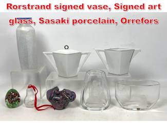 Lot 105 Mid Century Modern Lot. Rorstrand signed vase, Signed art glass, Sasaki porcelain, Orrefors