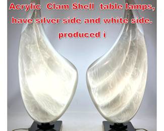 Lot 240 Pair of 2 Tone Rougier Acrylic Clam Shell table lamps, have silver side and white side. produced i