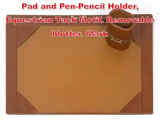 Lot 39 Vintage Gucci Leather Desk Pad and PenPencil Holder, Equestrian Tack Motif. Removable blotter. Mark