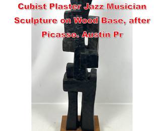 Lot 46 Vintage Large Abstract Cubist Plaster Jazz Musician Sculpture on Wood Base, after Picasso. Austin Pr