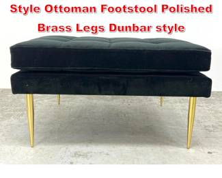 Lot 302 Large Mid Century Modern Style Ottoman Footstool Polished Brass Legs Dunbar style