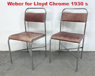 Lot 501 Pair Chrome chairs. Kem Weber for Lloyd Chrome 1930 s 