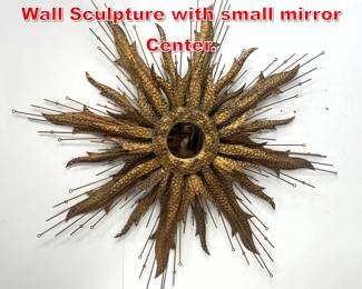 Lot 552 Large Brutalist Sunburst Wall Sculpture with small mirror Center. 