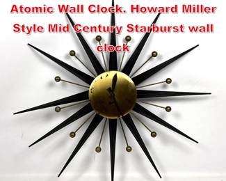 Lot 329 Mid Century Modern Atomic Wall Clock. Howard Miller Style Mid Century Starburst wall clock