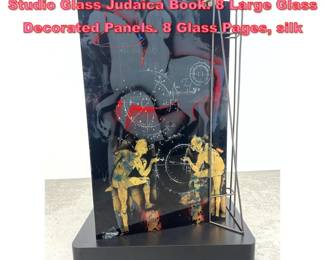 Lot 1618 SUZANNE REESE HORVITZ Studio Glass Judaica Book. 8 Large Glass Decorated Panels. 8 Glass Pages, silk