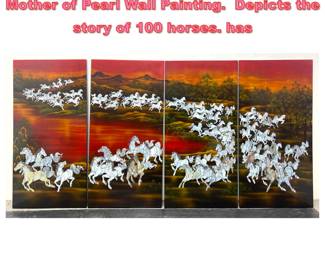 Lot 1585 4 Panel Vietnamese Lacquer and Mother of Pearl Wall Painting. Depicts the story of 100 horses. has 