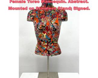 Lot 1286 DENNIS SAKELSON Painted Female Torso Mannequin. Abstract. Mounted on Stainless Stand Signed. 