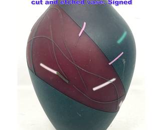 Lot 707 Curtiss Brock hand blown art glass cut and etched vase. Signed