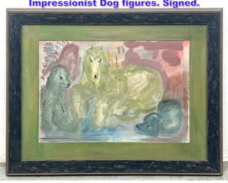 Lot 1119 Mixed Media Painting on Paper. Impressionist Dog figures. Signed.