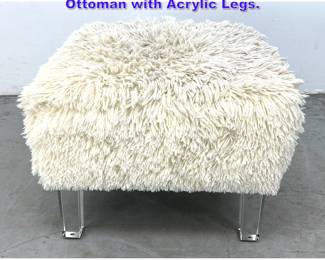 Lot 1008 Contemporary Modern Fluffy Stool Ottoman with Acrylic Legs.