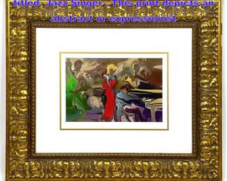 Lot 1117 Seriolithograph by Steve Bloom titled Jazz Singer . This print depicts an abstract or expressionist
