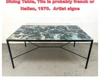 Lot 1320 Good Vintage Tile Top and Iron Dining Table, Tile is probably french or Italian, 1970. Artist signe